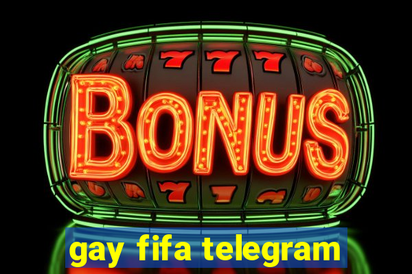 gay fifa telegram